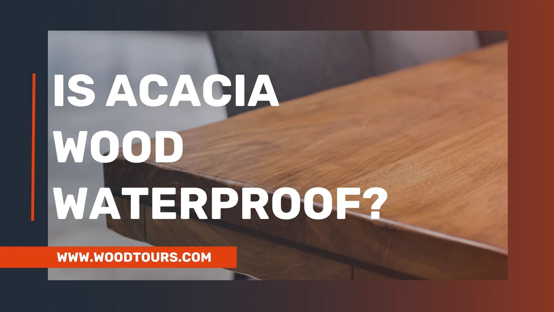 Is Acacia Wood Waterproof? Understanding The Benefits And Drawbacks ... inside