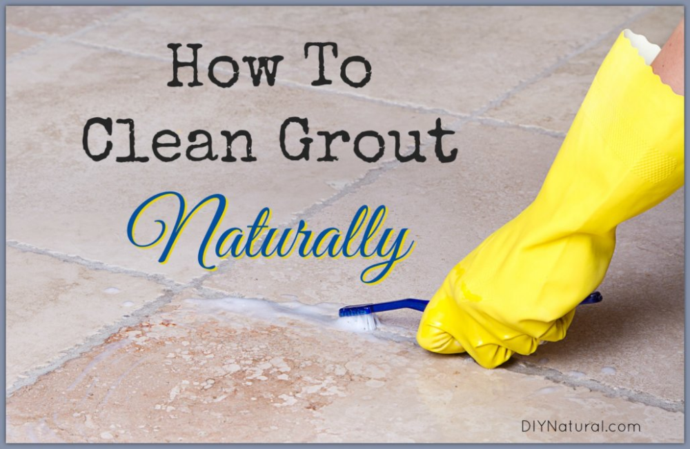 How To Clean Grout: A Natural Diy Grout Cleaner That Works Great ... pertaining to Eco-Friendly Grout Cleaner Recipe