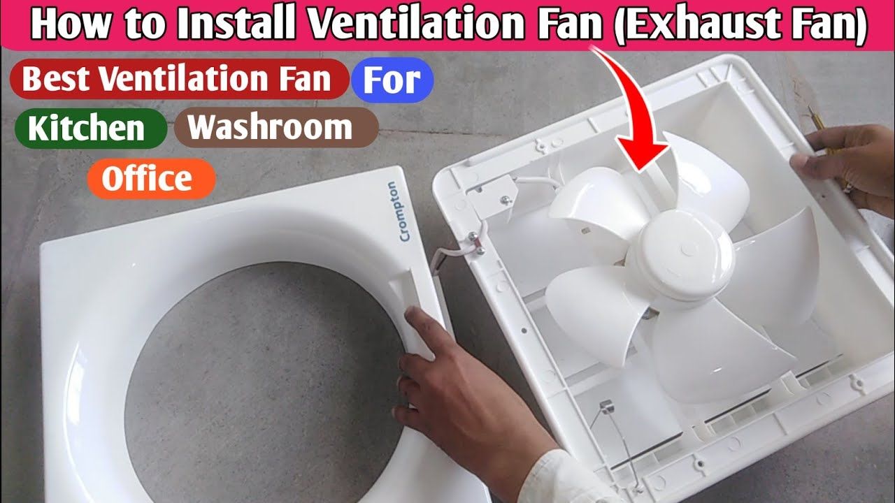 How To Install Ventilation Fan (Exhaust Fan) || Best Ventilation Fan ... intended for Install Exhaust Fan Without Electrician