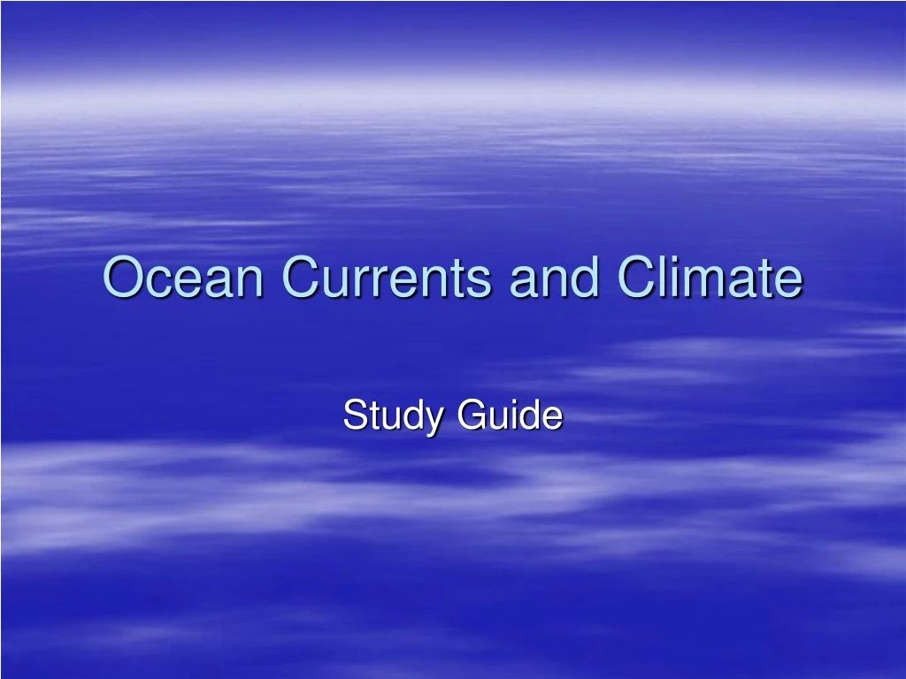 Ppt - Ocean Currents And Climate Study Guide Powerpoint Presentation ... intended for Understanding the Science Behind Ocean Currents and Climate Patterns