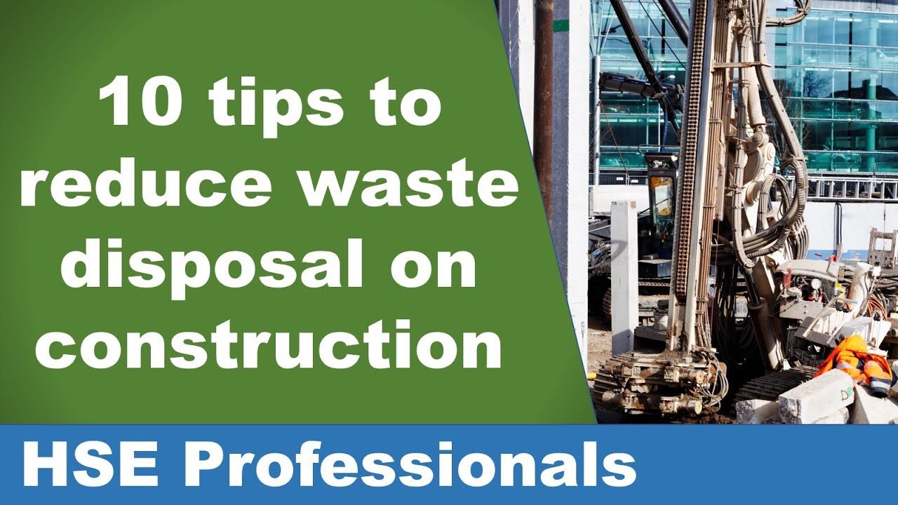 10 Tips How To Reduce Waste Disposal On Construction Sites ... for Sustainable Tool Disposal Methods