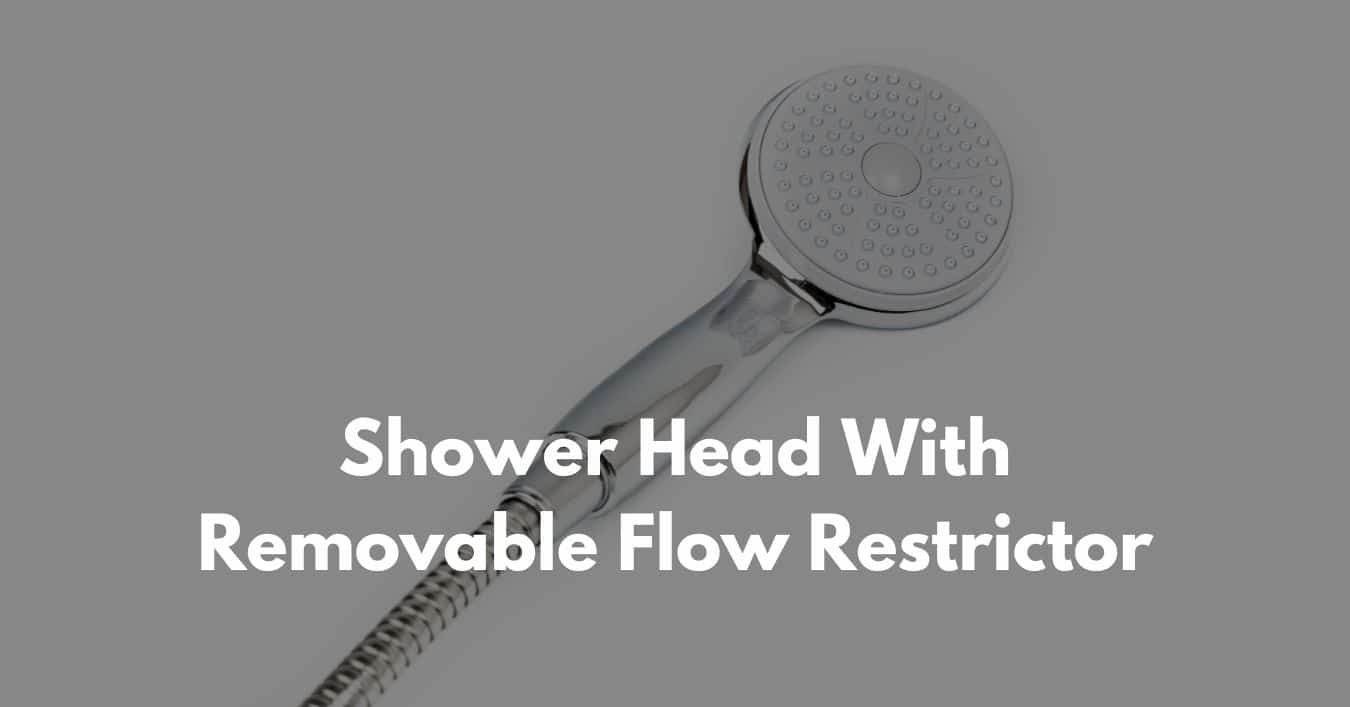 Best Shower Head With Removable Flow Restrictor 2025 inside Comparing Flow Restrictor Removal Methods for Showerheads from Leading Brands