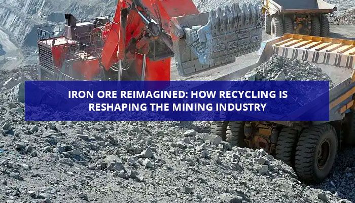 How Recycling Is Reshaping The Mining Industry | Blog within Recycled Steel Garden Shears
