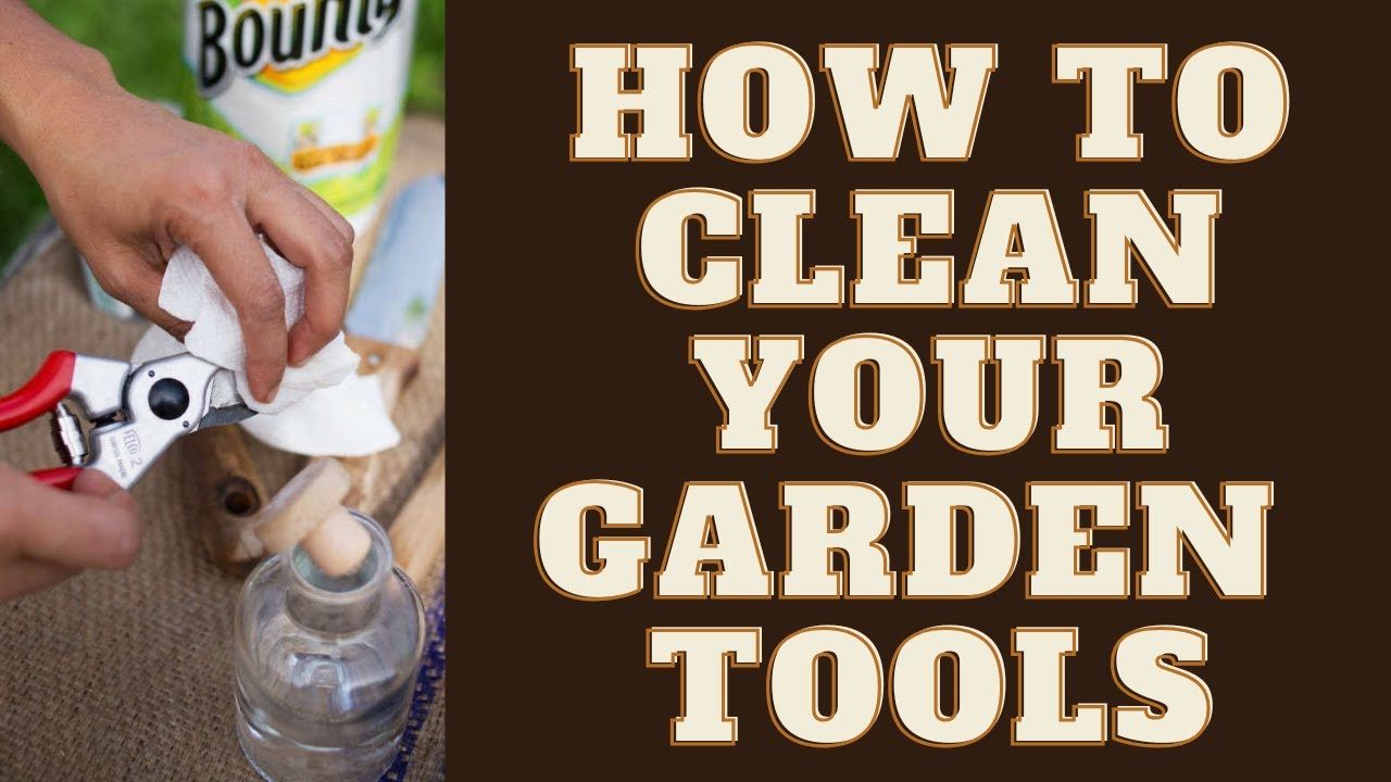 How To Clean Garden Tools (The Right Way)!! // Garden Tutorials - Youtube within Non Toxic Garden Tool Cleaner