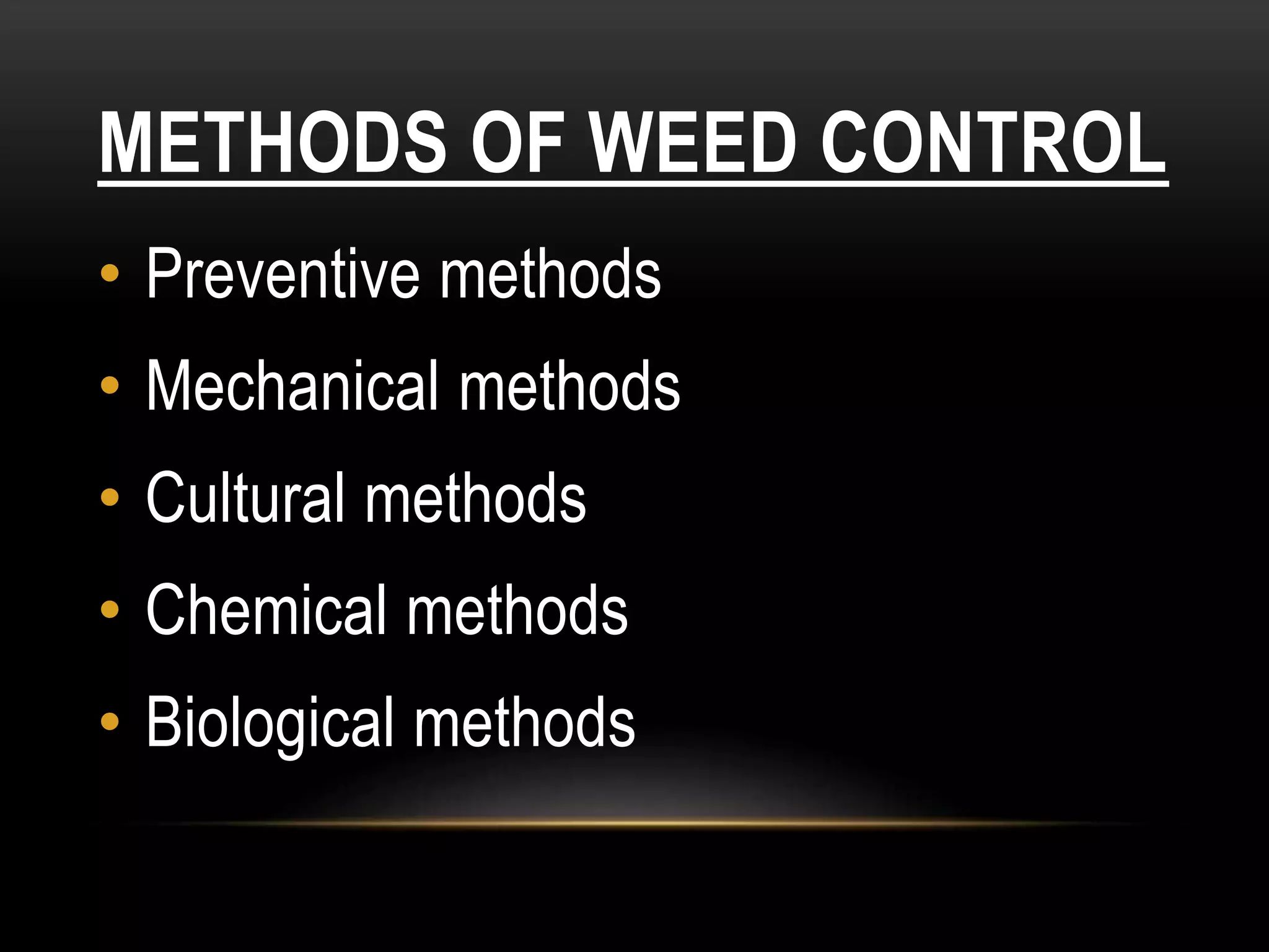 Methods Of Weed Control | Ppt regarding Comparing conventional and sustainable weed prevention methods