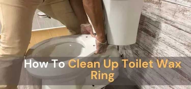 How To Clean Up Toilet Wax Ring? [ 7 Easy Steps And Alternatives] — Be ... with regard to Replace Wax Ring Without Removing Toilet