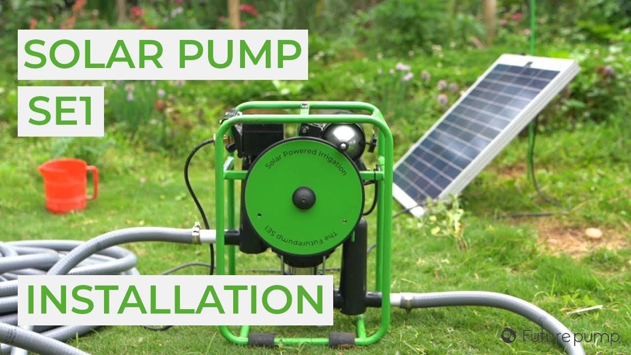 Installing Your Se1 - The Solar Powered Water Pump Built To Last! - Youtube throughout Solar Drip Irrigation Pump