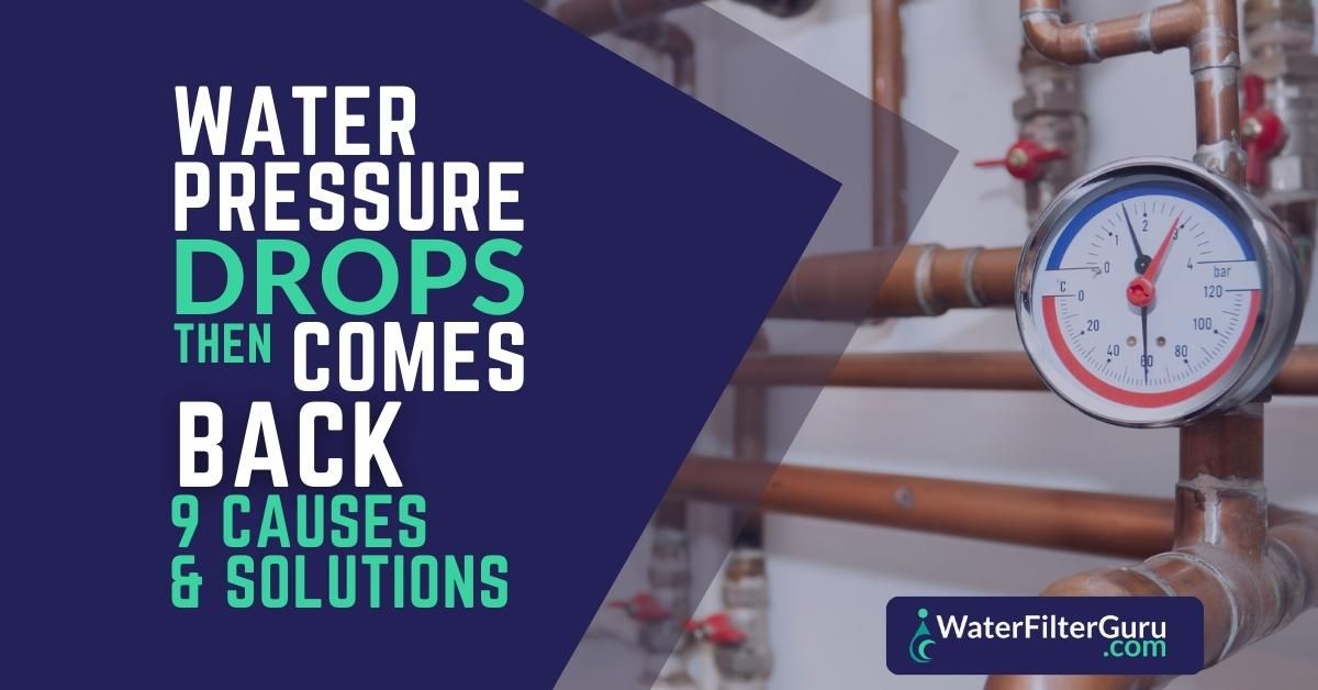 Water Pressure Drops Then Comes Back (9 Causes &amp; Fixes) within Struggling With Water Pressure After Replacement? Here's What Actually Went Wrong
